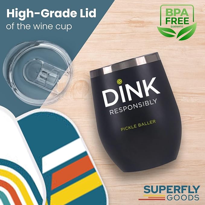 Super Fly Goods -Dink Responsibly 12 oz Pickleball Wine Tumbler – Insulated Stainless Steel Tumbler with Lid | Pickleball Gifts for Women, Dad & Players, Unique Tennis Gift Idea (Pickleball)