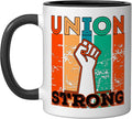 Union Strong Union Worker union workers Labor Day Ceramic Mug, Black/White