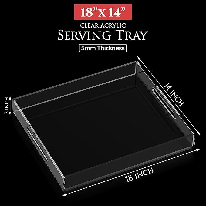 Acrylic Tray 18x14 with Cut Handles - Spill Proof Decorative Tray is an Ideal Countertop Organizer for Living Rooms, Ottoman Coffee Tables, Offices, Kitchens & Serving Guests