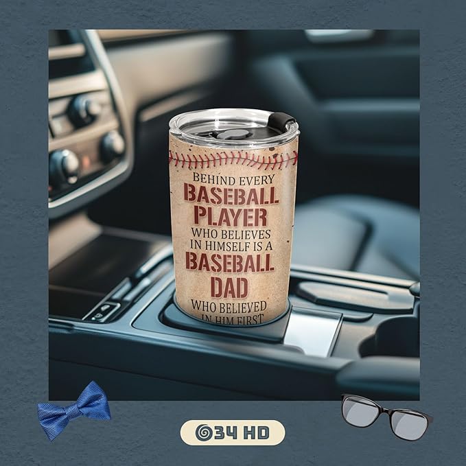 34HD Sport Gifts, Baseball Dad Tumbler with Lid 20 oz Stainless Steel, Behind Every Player Coffee Mug, Baseball Dad Birthday Gifts from Son Christmas Gift