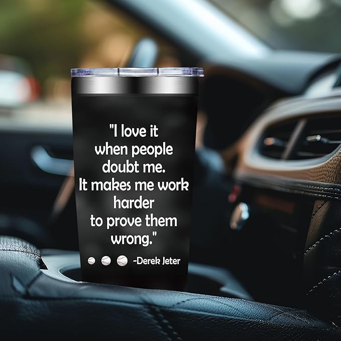 BIRGILT Derek New York Jeter Baseball Gifts -I Love It When People Doubt Me Motivational Quote, Baseball Gifts for Men - Tumbler Cup 20oz
