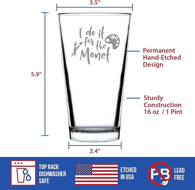 Custom For the Monet - Pint Glass for Beer - Funny Gifts for Art Teachers or Painters - Cute Painting Decor - 16 oz Glasses
