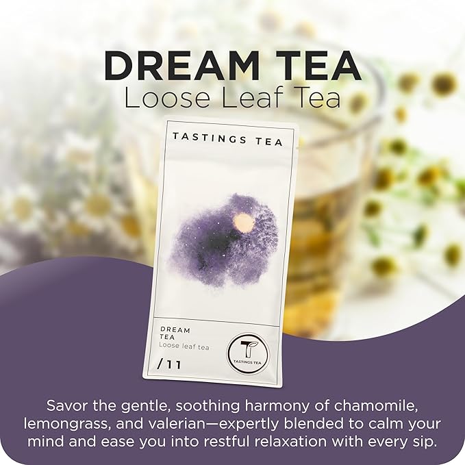 Tastings Tea Dream Loose Leaf, 8 oz | Calm Herbal Sleep Blend with Chamomile, Valerian & Lemon Grass | Natural Antioxidants for Wellness & Bed | Small Batch & Sustainably Sourced | Resealable Pouch