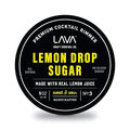 LAVA Premium Lemon Drop Sugar Cocktail Rimmer, All Natural Rimmer Sugar, Sweet & Sour, Real Lemons, Pure Cane Sugar, No Silicon Dioxide, with Easy Screw-On Lid - 5oz