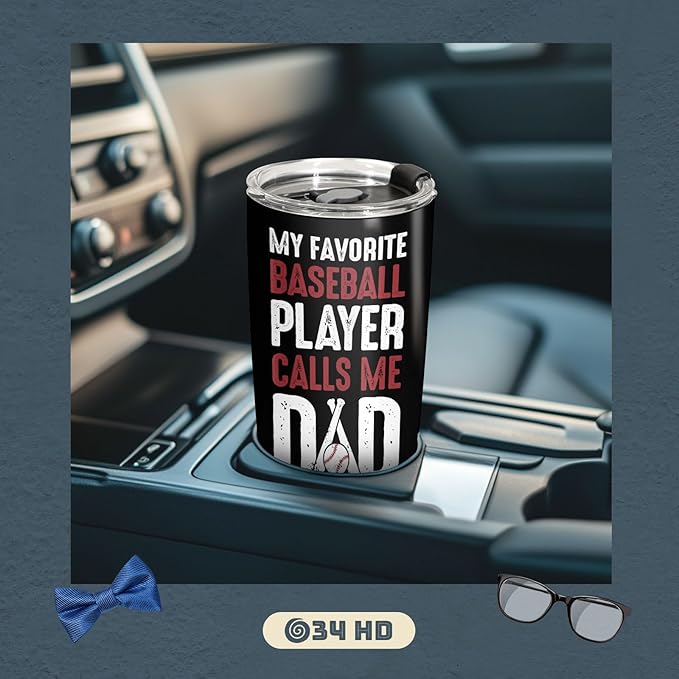 34HD Sport Gifts, Baseball Dad Tumbler with Lid 20 oz Stainless Steel, My Favorite Player Travel Coffee Mug, Baseball Dad Gifts Christmas Gift