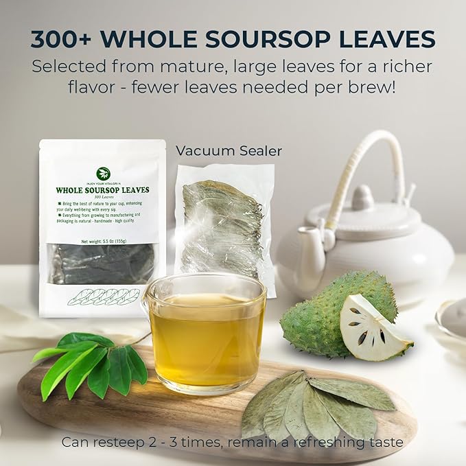 Soursop Graviola Leaf Tea - up to 350 Dried Whole Leaves, 5.5 oz, Handpicked Hoja De Guanabana, Vitamin & Fiber, Re-Steep Herbal Detox Tea for Relax & Refresh, Makes 100+ Cups