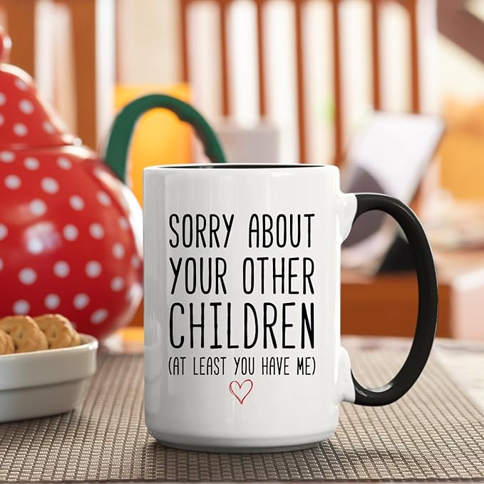 Veracco Funny Coffee Mug Gifts for Mom Dad Sorry About Your Other Children Mother’s Day Father’s Day Christmas Birthday from Daughter Son Tea Coffee Cup (Black Handle, 15oz)