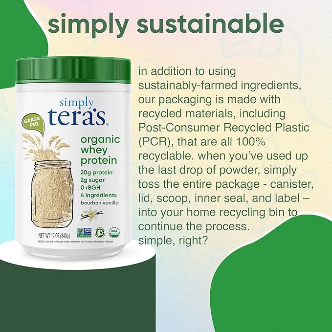 simply tera's Organic Whey Protein Powder - Grass Fed Vanilla Whey Protein Powder, Clean, Made Without Artificial Sweeteners, Non-GMO, Kosher, rBGH-Free, Organic - 12 Oz.