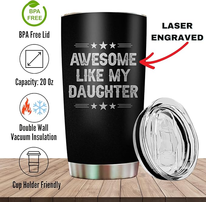 Dad Tumbler Awesome Like My Daughter Cup Father Gifts from Daughter - Best Dad Ever Tumblers - Christmas Best Gifts for Dad Mugs from Daughters Best Father Ever Gift - Stainless Steel Tumbler 20oz