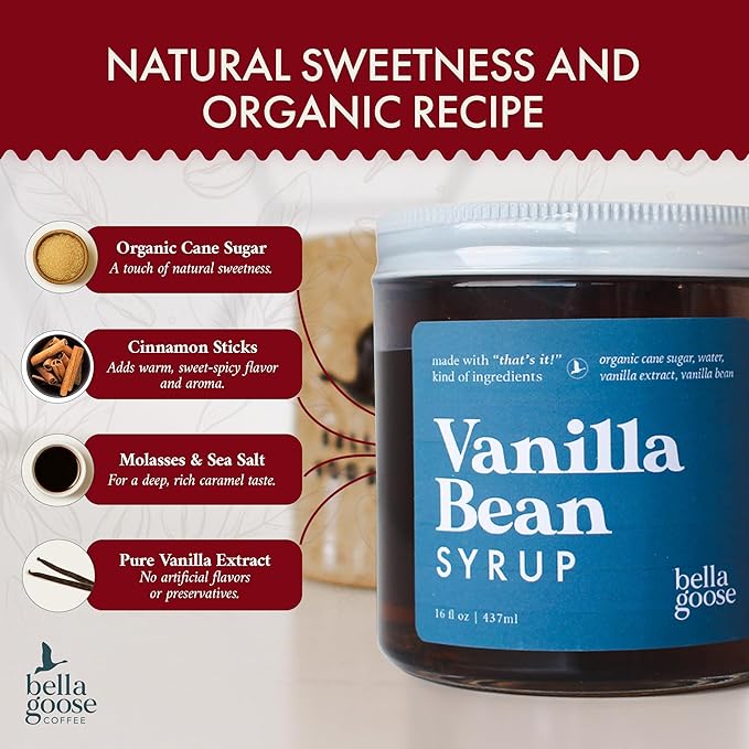 Bella Goose Vanilla Bean Coffee Syrup Jar (16oz) - Homemade Pure Cane Sugar Syrup for Lattes, Mocha, Desserts, & Ice Cream - Clean Ingredient - No Artificial Flavors, Oils, Dyes, or Preservatives Syrups for Coffee Drinks